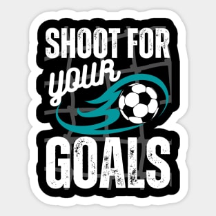 Shoot For Your Goals Sticker